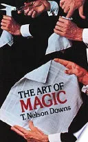 The art of magic by T. Nelson Downs book cover