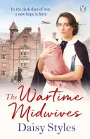 Wartime Midwives by Daisy Styles book cover