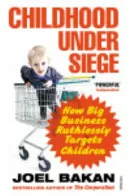Childhood Under Siege by Joel Bakan book cover