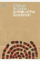 Anthills of the Savannah (Penguin Modern Classics) by Chinua Achebe, Etienne Galle book cover
