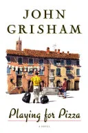 Playing for Pizza by John Grisham book cover