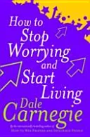How to Stop Worrying and Start Living by Dale Carnegie book cover
