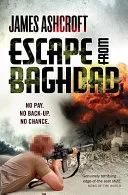 Escape from Baghdad by Ashcroft, James Captain book cover