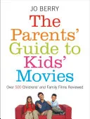The Parents' Guide to Kids' Movies by Jo Berry book cover