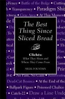 The best thing since sliced bread by Nigel Fountain book cover