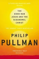Good Man Jesus and the Scoundrel Christ by Philip Pullman book cover