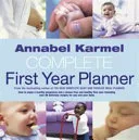 Annabel Karmel's Complete First Year Planner by Annabel Karmel book cover