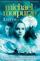 Listen to the Moon by Michael Morpurgo, Diane Ménard, Emily Huws book cover