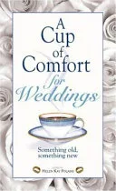 A Cup of Comfort for Weddings by Helen Kay Polaski book cover