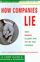 How companies lie by A. Larry Elliott, A.Larry Elliott, Richard J. Scroth, Richard J. Schroth book cover