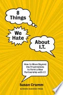 8 things we hate about I.T. by Susan Cramm book cover