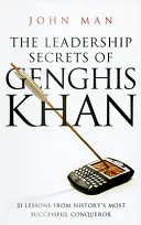 The Leadership Secrets of Genghis Khan by John Man book cover