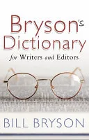 Bryson's Dictionary for Writers and Editors by Bill Bryson book cover