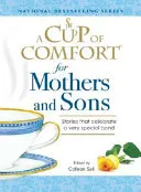 A cup of comfort for mothers and sons by Colleen Sell book cover