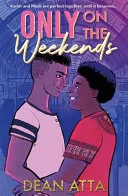 Only on the Weekends by Dean Atta book cover
