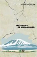 The Snows of Kilimanjaro by Ernest Hemingway book cover