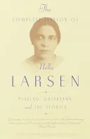 The complete fiction of Nella Larsen by Nella Larsen book cover