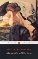 A Parisian affair and other stories by Guy de Maupassant book cover