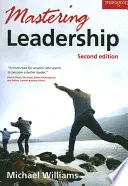 Mastering Leadership by Michael Williams book cover