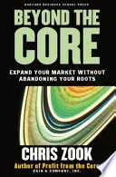 Beyond the core by Chris Zook book cover