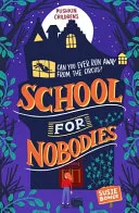 School for Nobodies by Susie Bower book cover