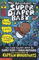The Adventures of Super Diaper Baby (Captain Underpants) by Dav Pilkey book cover