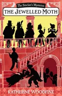 Mystery of the Jewelled Moth by Katherine Woodfine book cover