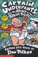 Captain Underpants and the Attack of the Talking Toilets by Dav Pilkey book cover