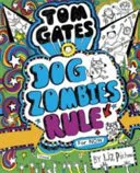 DogZombies rule (for now) by Liz Pichon book cover