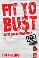 Fit to bust by Tim Phillips book cover