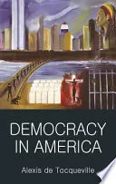 Democracy in America by Alexis de Tocqueville, Gustave de Beaumont book cover