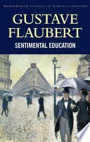 Sentimental Education
            
                Wordsworth Classics of World Literature by Adrianne Tooke book cover