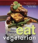 Sam Sterns Eat Vegetarian Sam Stern with Susan Stern by Sam Stern book cover