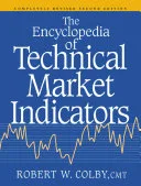 The encyclopedia of technical market indicators by Robert W Colby book cover