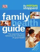 Dr Miriam Stoppard's Family Health Guide by Miriam Stoppard book cover