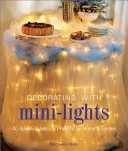 Decorating with Mini-Lights by Marcianne Miller book cover