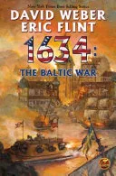 1634: The Baltic War by David Weber, Eric Flint book cover