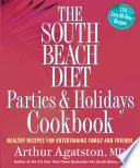 The South Beach Diet Parties and Holidays Cookbook by Arthur Agatston book cover