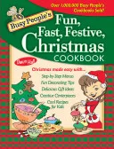 Busy People's Fun, Fast, Festive Christmas Cookbook by Dawn Hall book cover
