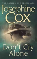 Don't Cry Alone by Josephine Cox book cover