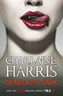 Dead Until Dark by Charlaine Harris book cover