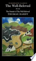 The Well-beloved (Wordsworth Classics) (Wordsworth Classics) by Thomas Hardy book cover