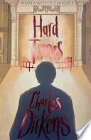 Hard Times (Wordsworth Classics) (Wordsworth Collection) by Charles Dickens book cover