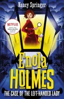 Enola Holmes: The Case of the Left-Handed Lady by Nancy Springer, Nancy Springer book cover