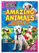Guinness World Records Amazing Animals by Guinness World Records book cover