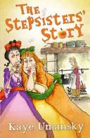 The stepsisters' story by Kaye Umansky book cover