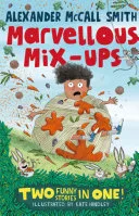 Marvellous Mix-ups by Alexander McCall Smith book cover
