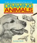 The Fundamentals of Drawing Animals by Duncan Smith book cover