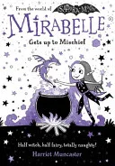 Mirabelle Gets up to Mischief by Harriet Muncaster book cover