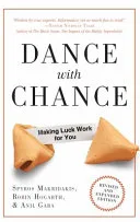 Dance with Chance by Spyros Makridakis, Robin Hogarth, Anil Gaba book cover